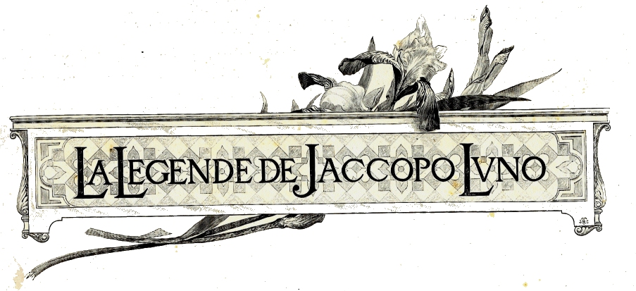 La l�gende de Jaccopo Luno illustr�e par Luc-Olivier Merson